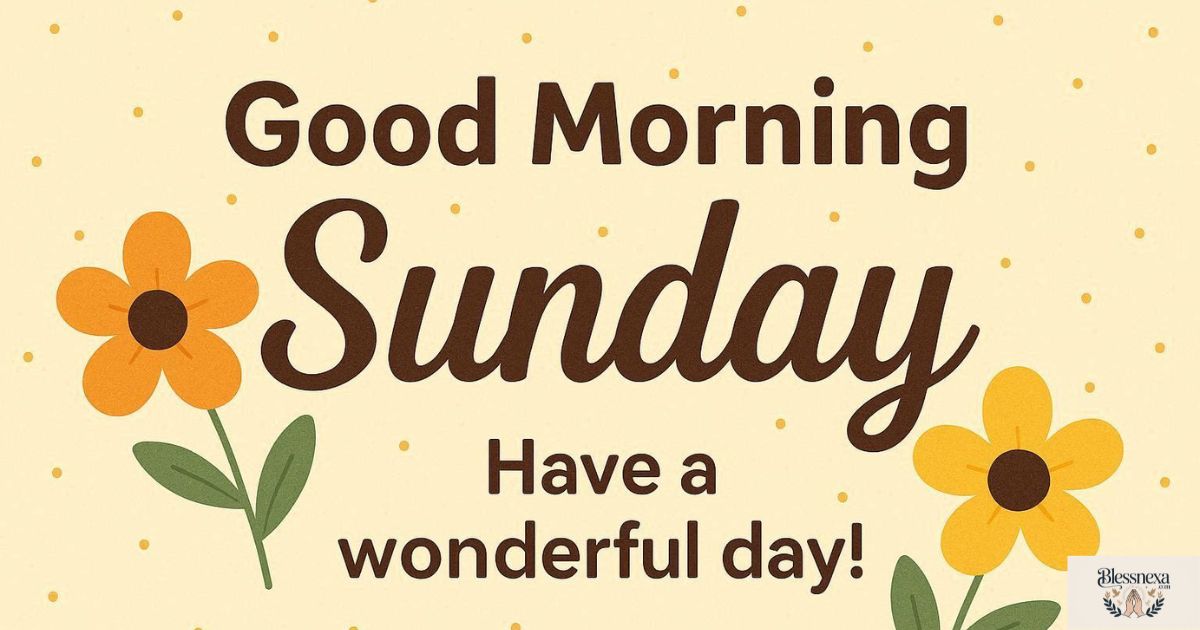 Good Morning Sunday Messages for Social Media