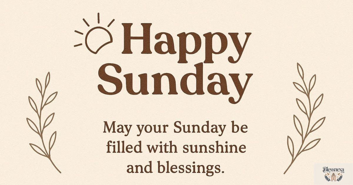 Happy Sunday Morning Wishes & Messages