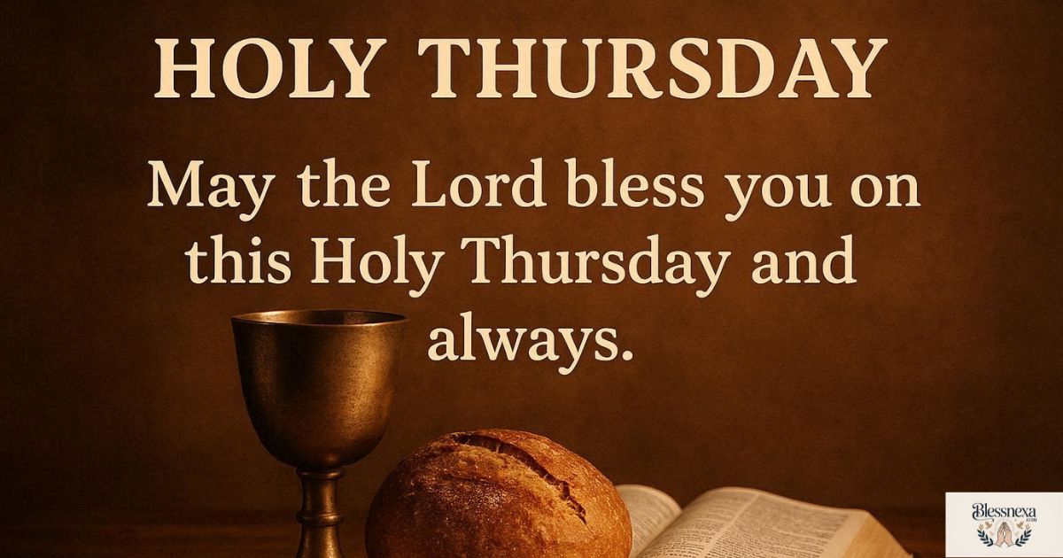 Holy Thursday Blessings Images with Quotes