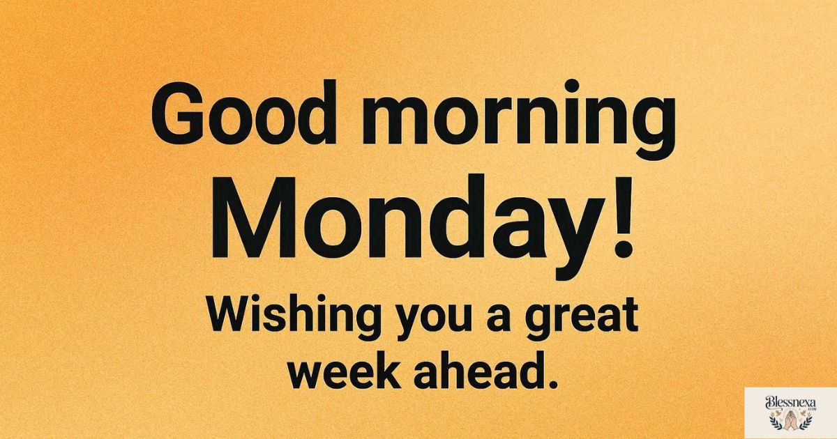 Short Good Morning Monday Messages for Social Media