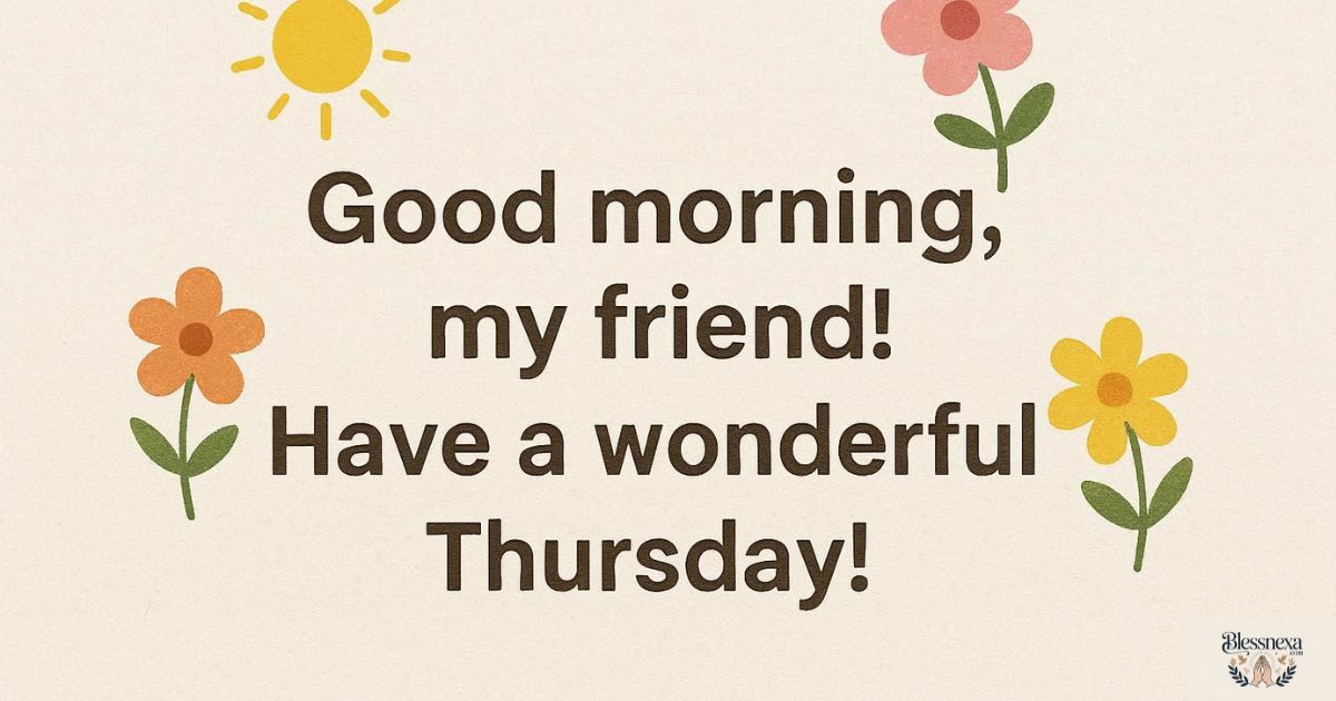  Short Thursday Morning Wishes for Friends