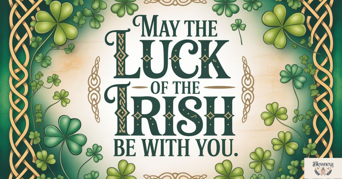 Happy Blessings Good Morning St Patrick's Day Wishes, Quotes & Irish Sayings 2026