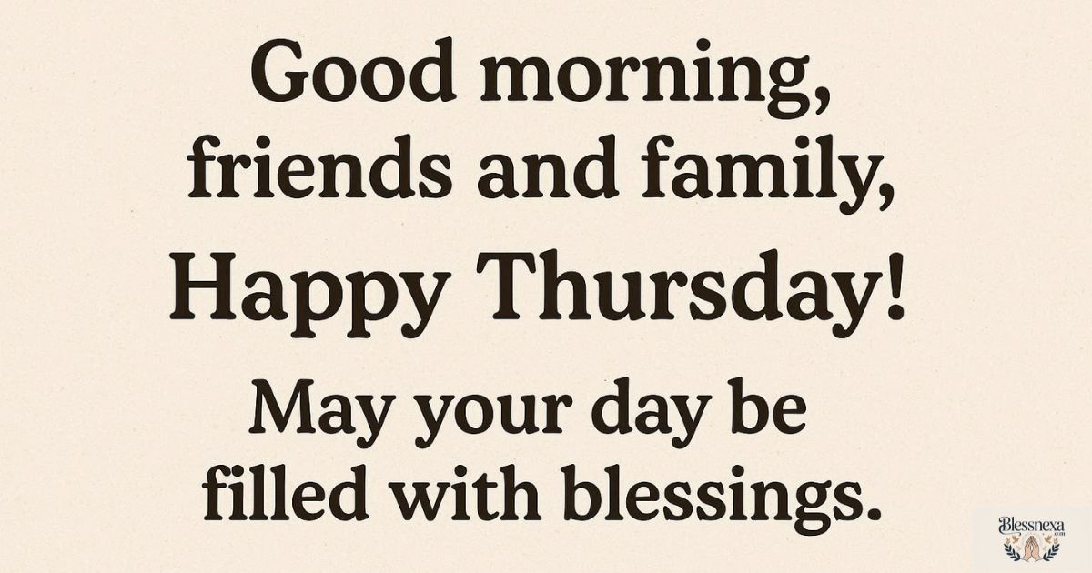Thursday Morning Messages for Friends and Family