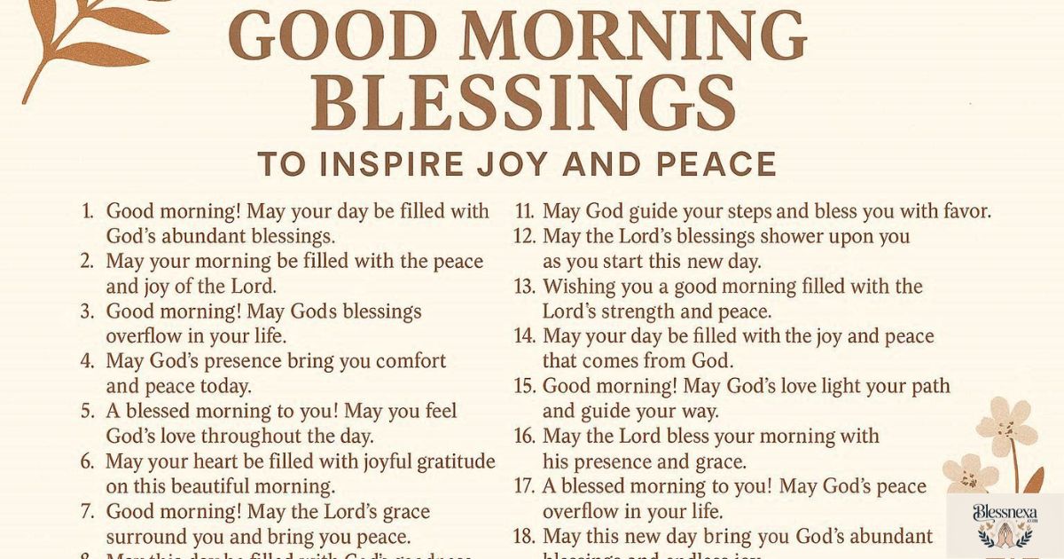 175 Good Morning Blessings to Inspire Joy and Peace
