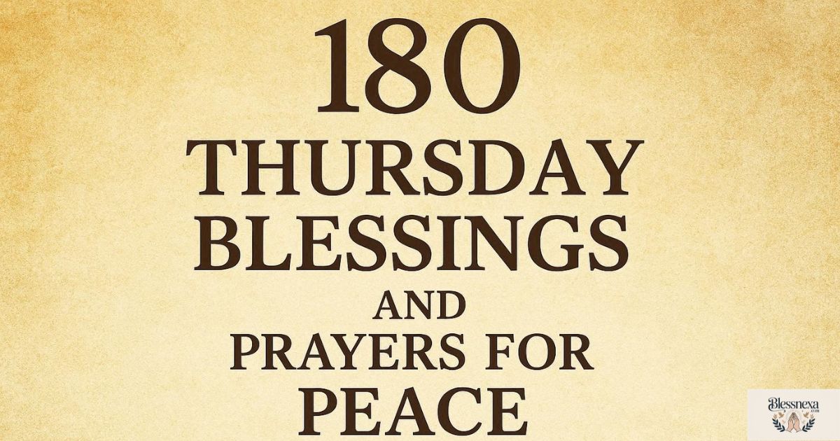 180 Thursday Blessings and Prayers for Peace, Strength, and Success