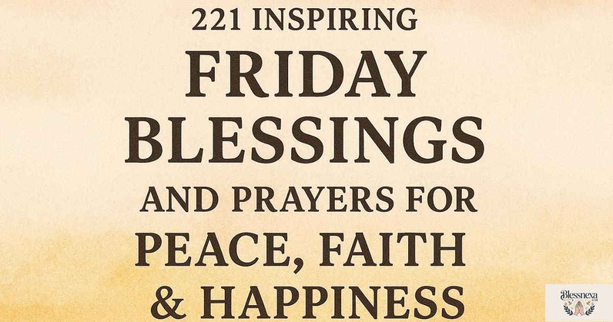 Friday Blessings and Prayers to Start the Day with Faith