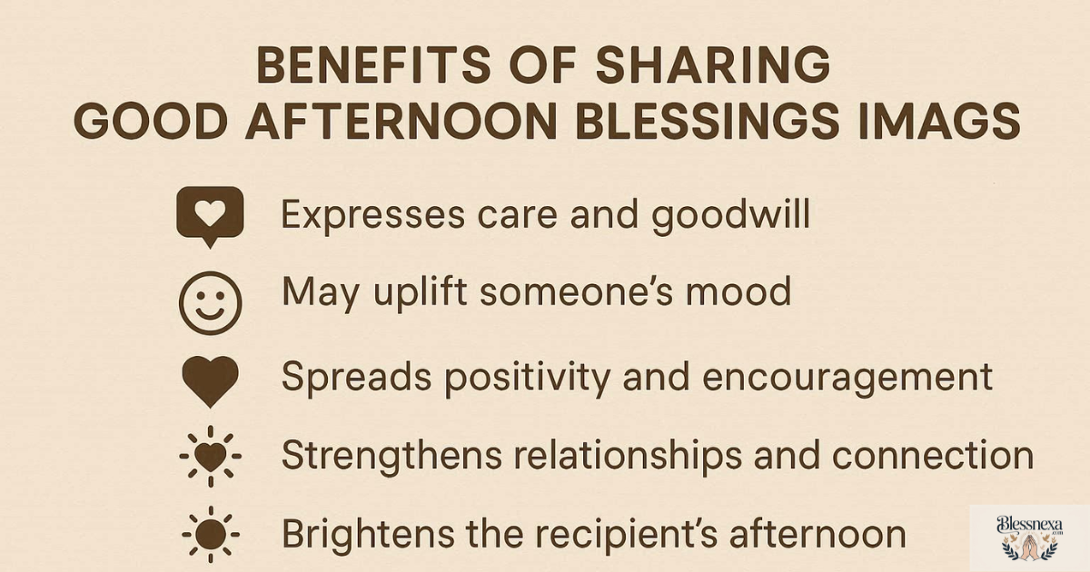 Benefits of Sharing Good Afternoon Blessings Images