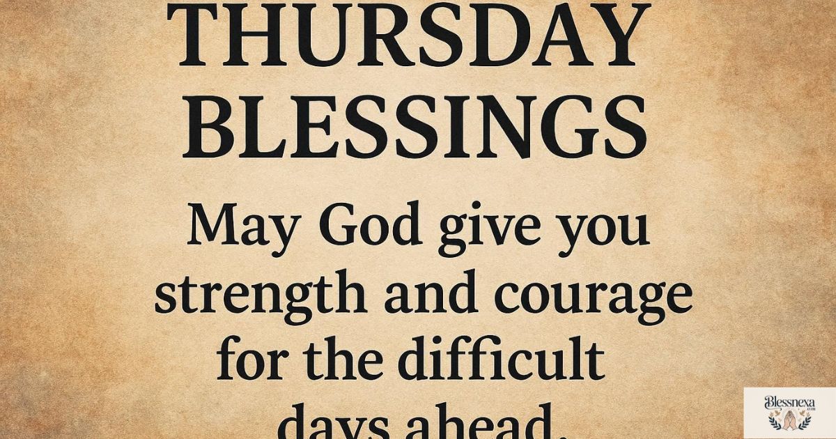 Encouraging Thursday Blessings for Difficult Times