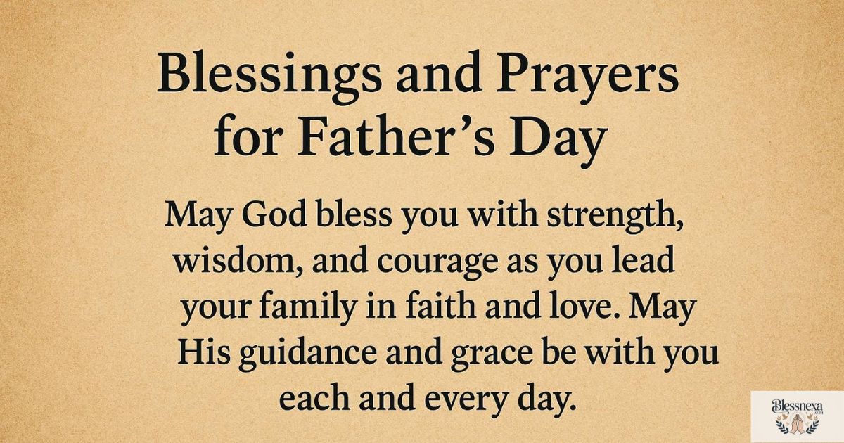 Father's Day Blessings and Prayers for Strength and Guidance