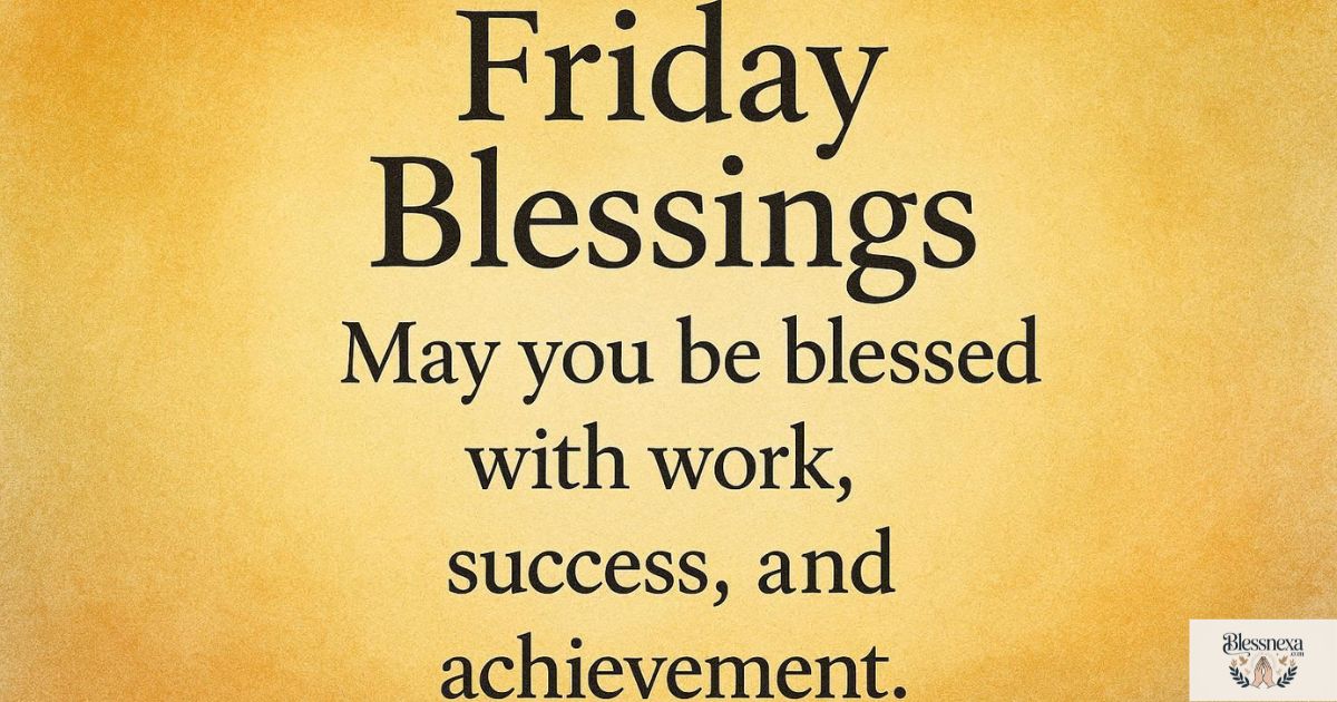 Friday Blessings for Work, Success, and Achievement
