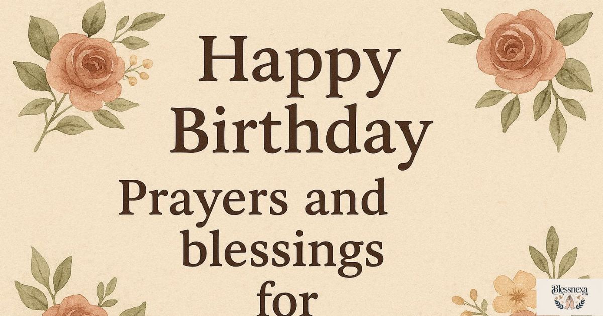  Happy Birthday Prayers and Blessings for Family Members