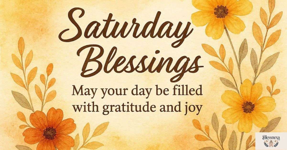 Inspiration Saturday Blessings for Gratitude and Joy