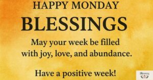Powerful Happy Monday Blessings for a Positive Week
