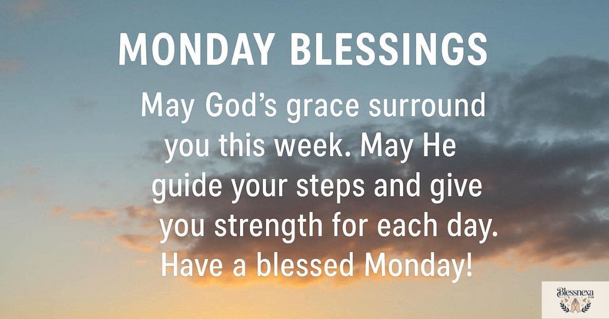 Short Monday Blessings and Prayers to Share