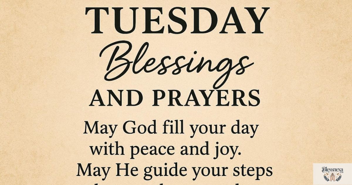 Short Tuesday Blessings and Prayers for Social Media