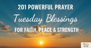 201 Powerful Prayer Tuesday Blessings for Faith, Peace & Strength