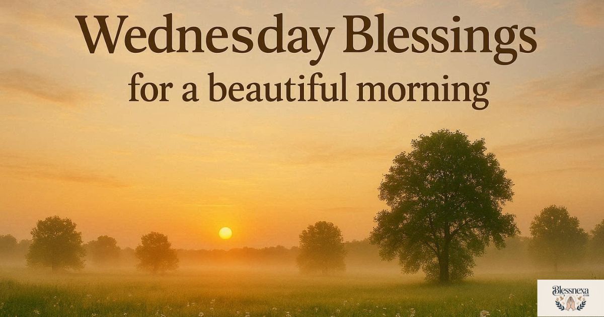 • Wednesday Blessings for a Beautiful Morning