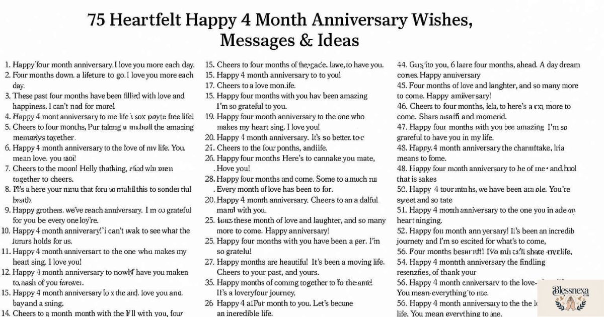 75 Heartfelt Happy 4 Month Anniversary Wishes, Messages & Ideas