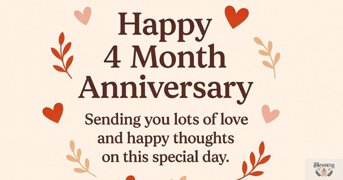 Happy 4 Month Anniversary Quotes for Social Media