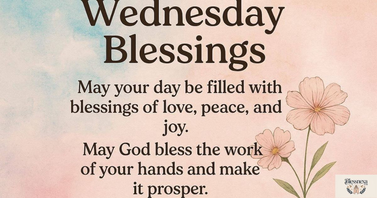 Beautiful Wednesday Blessing Messages to Share