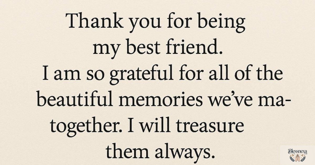 Thank You Messages for a Best Friend Who Always Supports You