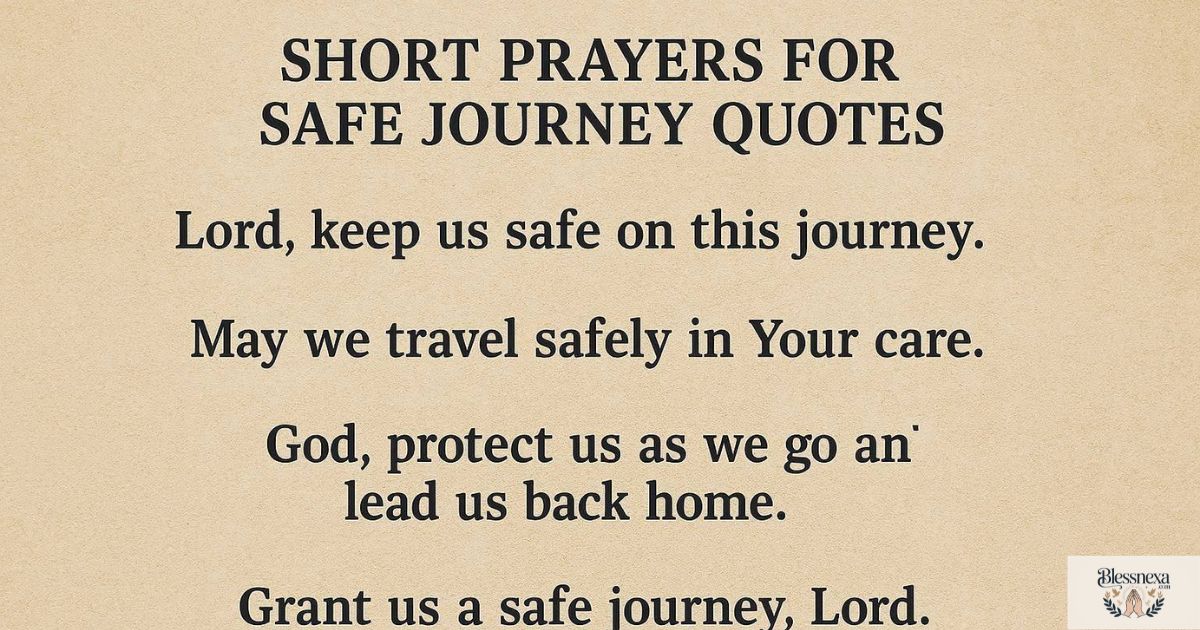 Short Prayers for Safe Journey Quotes
