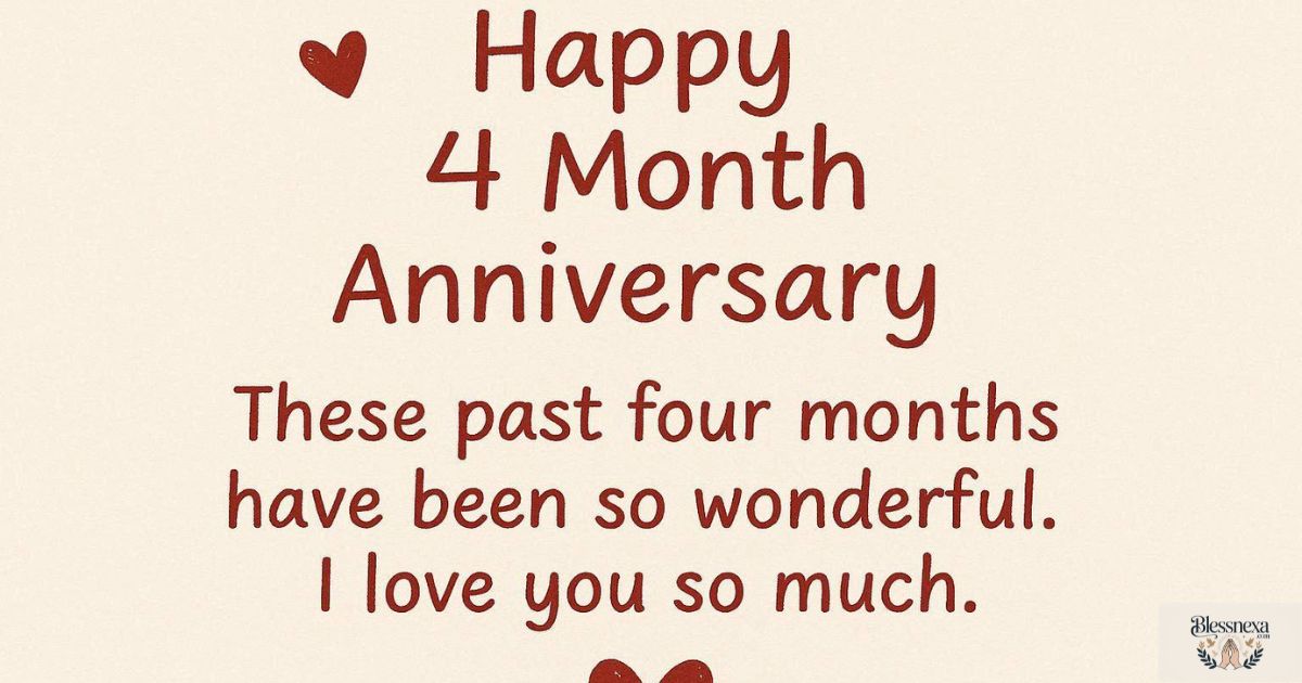 Sweet Happy 4 Month Anniversary Messages