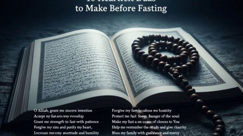 10 Heartfelt Duas to Make Before Fasting