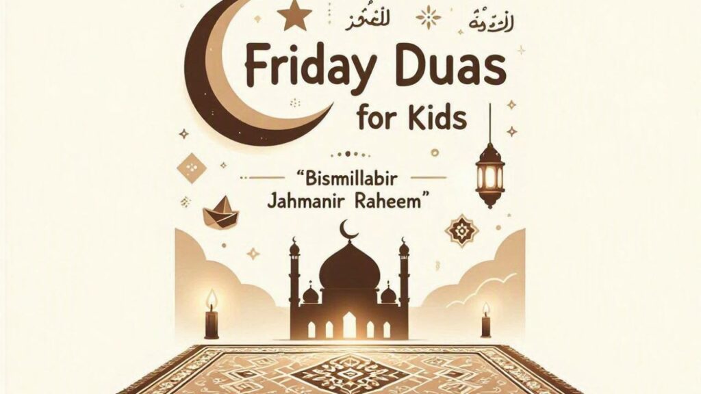 Beautiful Friday Duas for Children
